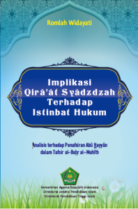 Implikasi Qira’at Syadzdzah terhadap Istinbat Hukum – Analisis terhadap Penafsiran Abu Hayyan dalam Tafsir al-Bahr al-Muhith-